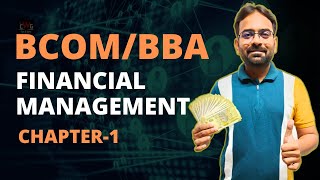 Financial Management  Chapter1  BcomBBA [upl. by Aoniak]