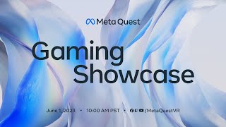 Meta Quest Gaming Showcase  2023 [upl. by Olfe513]