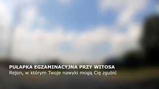 ⚠️Pułapka egzaminacyjna przy Witosa🚦Nauka jazdy Lublin [upl. by Ydnik]