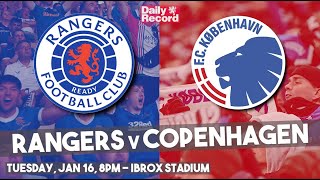 Rangers v FC Copenhagen live stream and TV details for winter friendly match at Ibrox [upl. by Emoraj662]