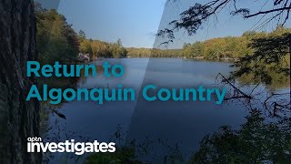 Return to Algonquin Country  APTN Investigates [upl. by Hunfredo]