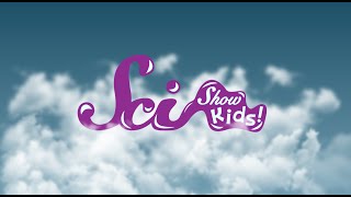 SciShow Kids [upl. by Otila]