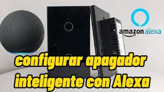 Como configurar un apagador inteligente con Alexa y controlar por comandos de voz [upl. by Ara]