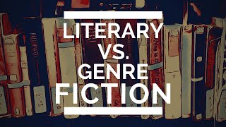 Literary vs Genre Fiction [upl. by Keil]