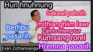 Sakawlh pahnih mi thianghlim lawr Evan Zothansanga [upl. by Leacock]