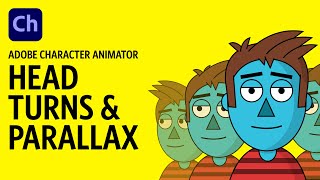 Head Turns amp Parallax Adobe Character Animator Tutorial [upl. by Mccutcheon]