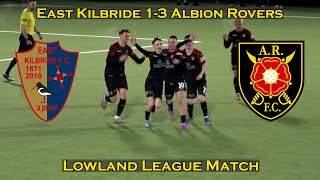 HIGHLIGHTS East Kilbride 13 Albion Rovers  Lowland League Match  261223 [upl. by Alig994]