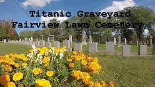 Titanic Graveyard  Fairview Lawn Cemetery  Halifax  Nova Scotia  Canada [upl. by Noram]