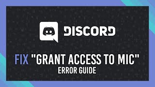 Fix quotGrant Discord access to micquot  Discord Fix guide  Windows [upl. by Radcliffe589]