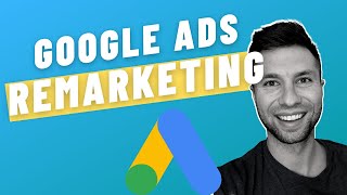 Google Ads Remarketing For Beginners Full Guide [upl. by Akapol]