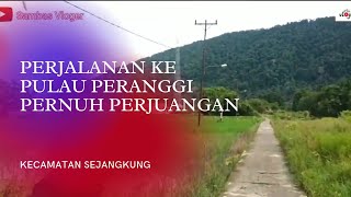 PERJALANAN KE PULAU PERANGGI [upl. by Bertrand]