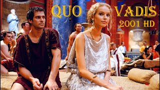 QUO VADIS 2001 Full HD [upl. by Nelia]