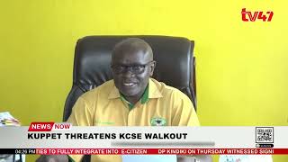 KUPPET threatens KCSE walkout [upl. by Aihsema792]