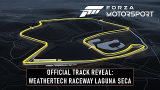 Forza Motorsport  Official Track Reveal WeatherTech Raceway Laguna Seca [upl. by Saretta]