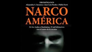 quotNarcoamérica” el camino de la droga recorrido por los “Dromómanos” [upl. by Harri]