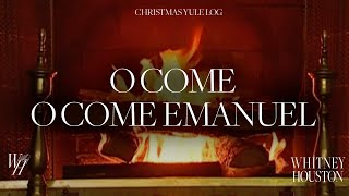 Whitney Houston  O Come O Come Emanuel Christmas Yule Log [upl. by Pavyer237]