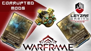 Warframe Guide  Farm Corrupted Mods Overextended  Fleeting Expertise  Transient Fortitude [upl. by Asille]