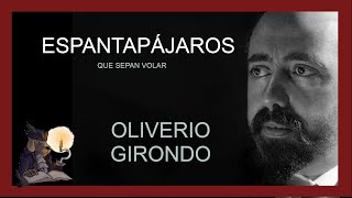 ESPANTAPÁJAROS Oliverio Girondo [upl. by Idolla]