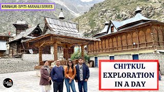 Ep 05 Chitkul Exploration Top Best Places to Visit in Chitkul Budget stay Food amp Tourist places [upl. by Sibelle527]