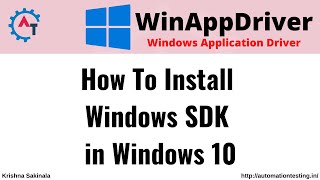 7 WinAppDriver Tutorial  How to Install Windows SDK in Windows 10 [upl. by Leidba]