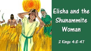 OT12 11 Elisha and the Shunammite Woman [upl. by Laszlo]