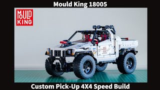 Mould King 18005 Custom PickUp 4X4 Speed Build [upl. by Saberhagen17]