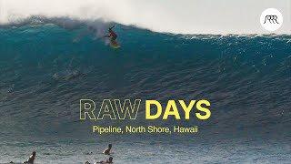 RAW DAYS  Pipeline North Shore Hawaii  Big waves during the New Year holidays [upl. by Sirraj195]