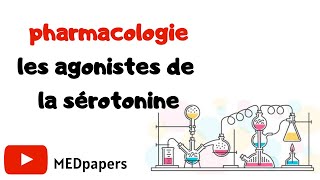 Pharmacologie de la sérotonine 2ème coursles agonistes [upl. by Minica48]