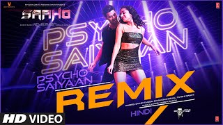 Saaho Psycho Saiyaan  REMIX  Prabhas Shraddha K  Tanishk Bagchi Dhvani BSachet T Groovedev [upl. by Zerla]