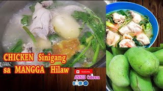 Chicken Sinigang sa Mangga Hilaw  Mango Sinigang [upl. by Allene]