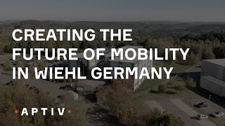 Creating the Future of Mobility in Wiehl Germany Aptiv [upl. by Sabu]