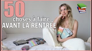 50 CHOSES À FAIRE AVANT LA RENTRÉE ou reprise 📚 BACK TO SCHOOL [upl. by Esnofla]