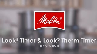 Melitta® Look® Timer amp Look® Therm Timer [upl. by Alaehcim]