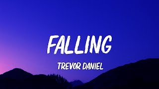 Trevor Daniel  Falling Lyrics [upl. by Jelsma]