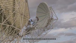 Construction Begins On Worlds Largest Radio Telescope [upl. by Molohs717]