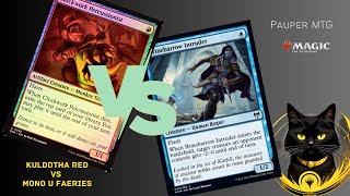 Kuldotha Red Vs Mono U Faeries Pauper Gameplay [upl. by Adalie]