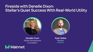 Fireside with Denelle Dixon Stellars Quiet Success With RealWorld Utility [upl. by Bilow]