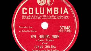 1946 HITS ARCHIVE Five Minutes More  Frank Sinatra his original 1 version [upl. by Akaya]