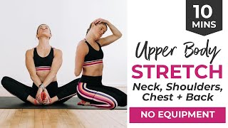 10Minute UPPER BODY Stretch  Release Tight Neck Shoulders Chest  Back [upl. by Golding]