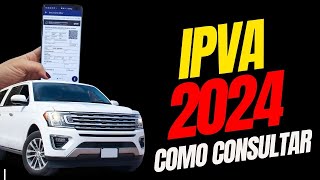 Como Consultar o Valor do IPVA 2024 do Seu Veiculo [upl. by Bradshaw]