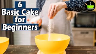 6 Basic Cakes for Beginners  How to Make Cake at Home  Homemade Cake Recipe  Soft Spongy Cakes [upl. by Edette]