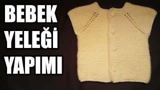 BOYUNDAN BAŞLAMALI BEBEK YELEĞİ  ÖRGÜ MODELLERİ [upl. by Yesak]