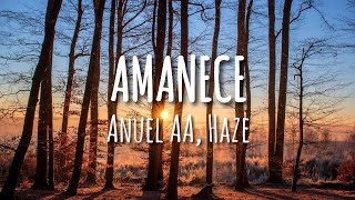 Anuel AA Haze  Amanece LetraLyrics [upl. by Dianemarie]