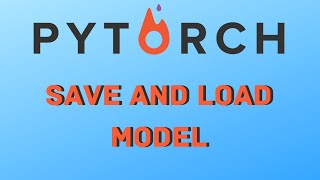 How to save and load models in Pytorch [upl. by Alyosha]