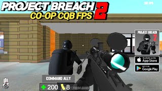 Project Breach 2 COOP CQB FPS New Maps Gameplay Android [upl. by Nayb]