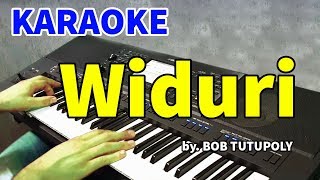 WIDURI  Bob Tutupoly  KARAOKE HD [upl. by Odrareve]