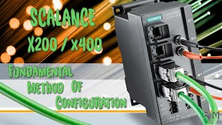 Siemens SCALANCE X200 X400 Fundamental Method of Configuration [upl. by Delainey]