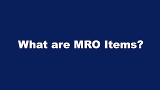 What are MRO Items [upl. by Joab610]