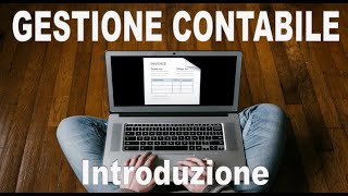 Introduzione alla GESTIONE CONTABILE [upl. by Tenaej]