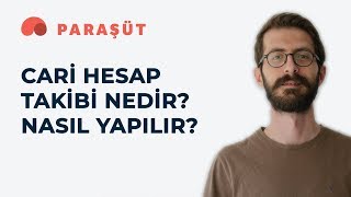 Cari Hesap Takibi Nedir Nasıl Yapılır [upl. by Gallager]